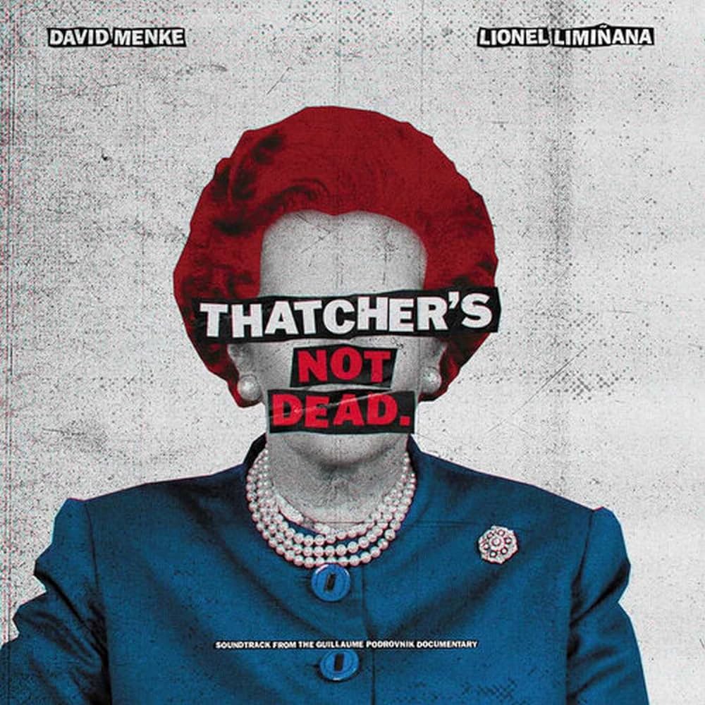 LIMINANAS & MENKE -  THATCHER'S NOT DEAD
