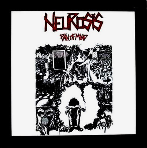 NEUROSIS LP Pain Of Mind