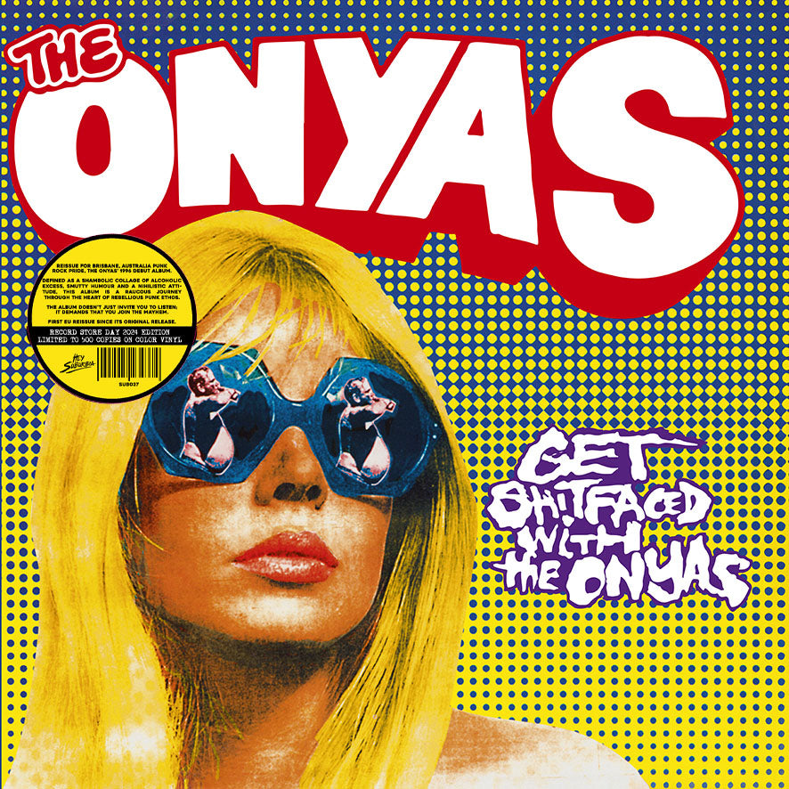 THE ONYAS Get Shitfaced LP RSD 2024