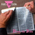 PANSY DIVISION - BLAME THE BIBLE / NEIGHBOURS OF THE BEAST