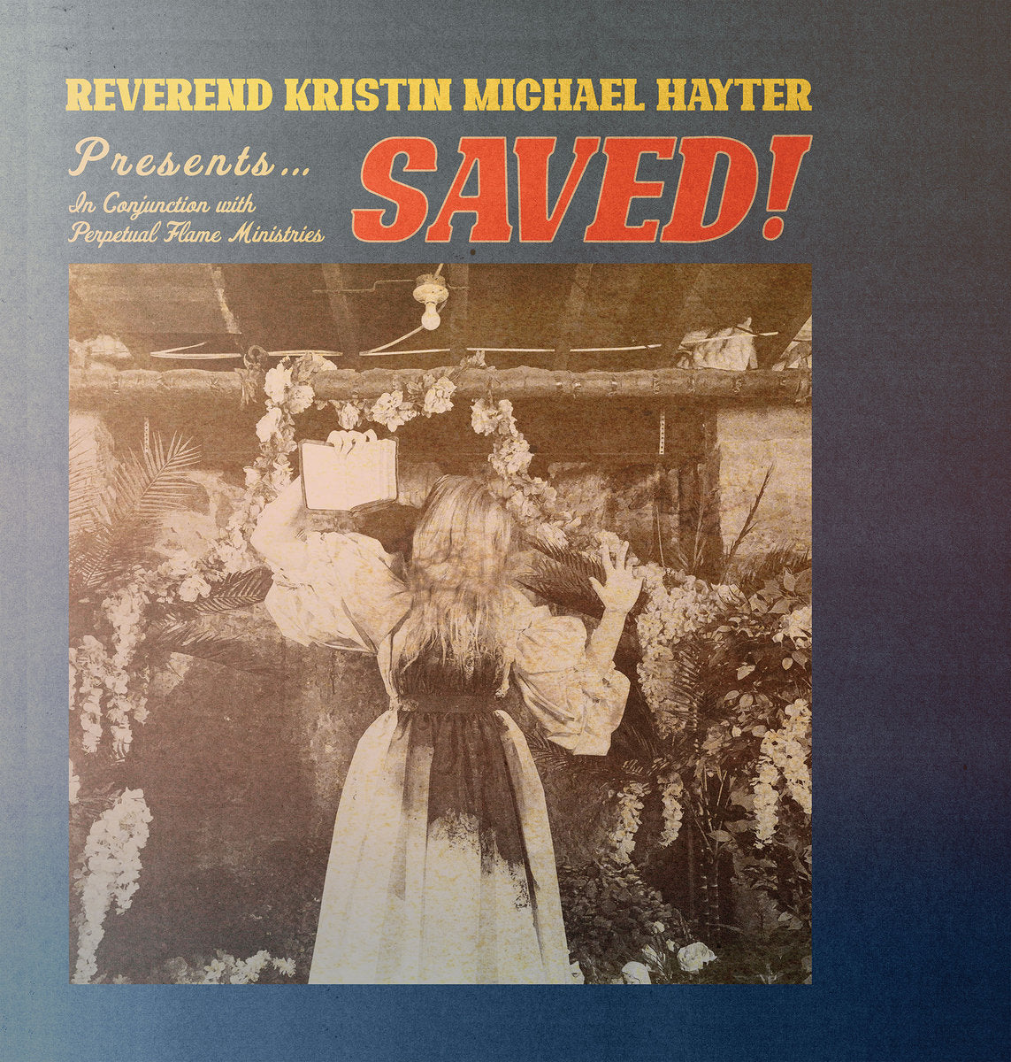 REVEREND KRISTIN MICHAEL HAYTER - SAVED LP