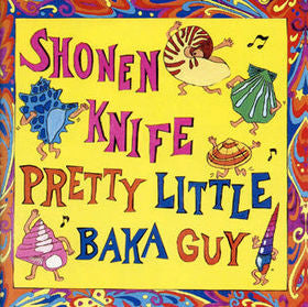 Shonen Knife LP Pretty Little..