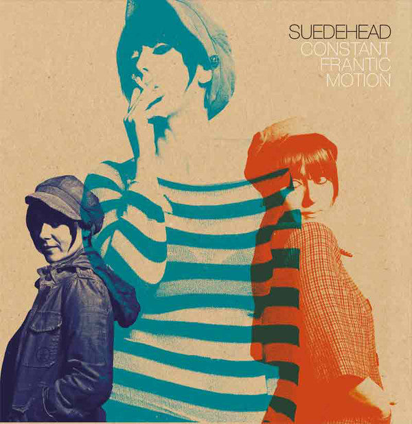 Suedehead LP Constant Frantic Motio