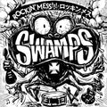 Swamps LP Rockin' Mess!!