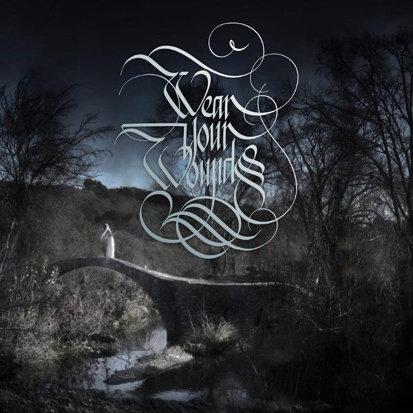 Wear Your Wounds - Rust On The Gates Of Heaven LP