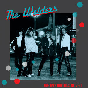 WELDERS our own oddities 1977 - 81 LP